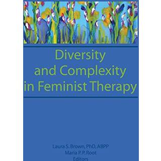 Diversity and Complexity in Feminist Therapy
