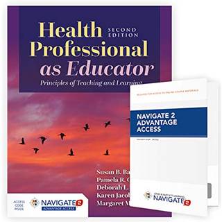 Health Professional As Educator: Principles of Teaching and Learning