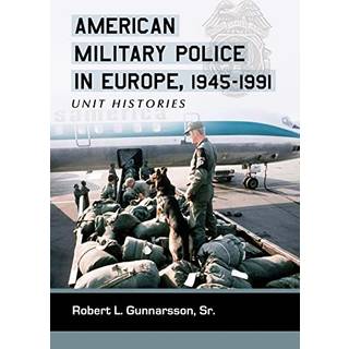 American Military Police in Europe, 1945-1991