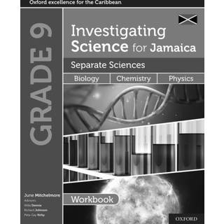 Investigating Science for Jamaica: Separate Sciences: Biology Chemistry Physics Workbook