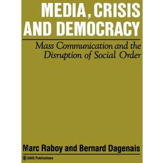 Media, Crisis and Democracy