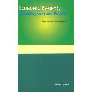 Economic Reforms, Unemployment & Poverty