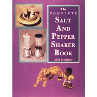The Complete Salt and Pepper Shaker Book