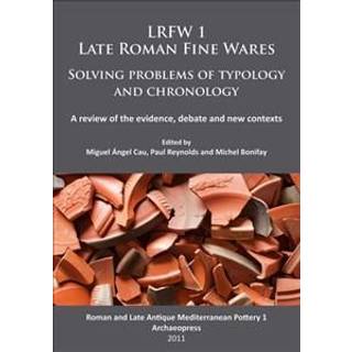 LRFW 1. Late Roman Fine Wares. Solving problems of typology and chronology.