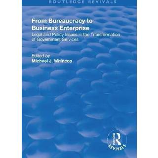 From Bureaucracy to Business Enterprise