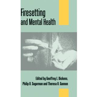 Firesetting and Mental Health