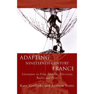 Adapting Nineteenth-Century France