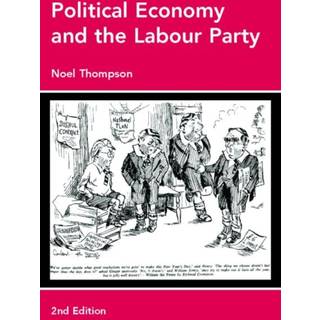 Political Economy and the Labour Party