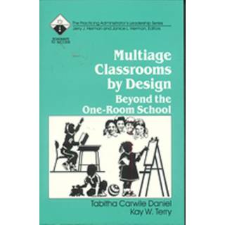 Multiage Classrooms by Design