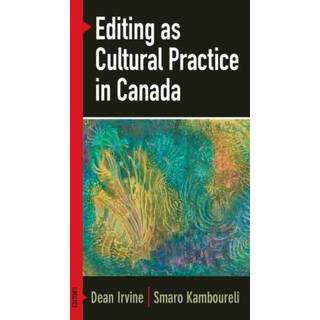 Editing As Cultural Practice in Canada