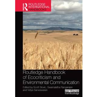 Routledge Handbook of Ecocriticism and Environmental Communication