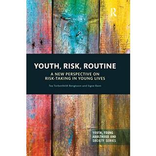 Youth, Risk, Routine