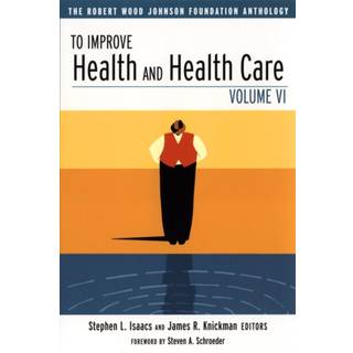 To Improve Health and Health Care