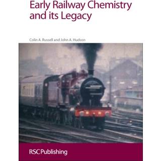Early Railway Chemistry and its Legacy