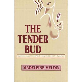 The Tender Bud