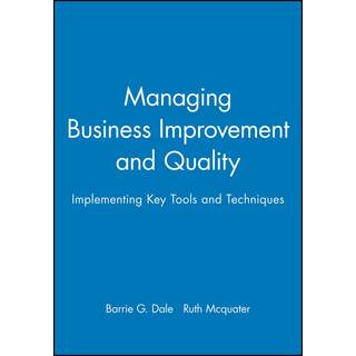 Managing Business Improvement and Quality