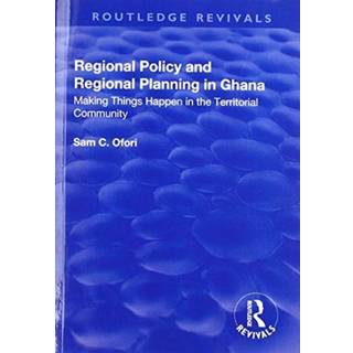 Regional Policy and Regional Planning in Ghana