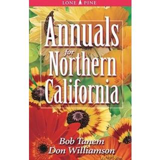 Annuals for Northern California