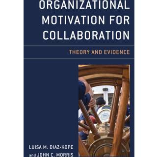 Organizational Motivation for Collaboration