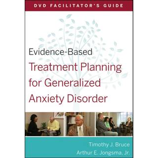 Evidence-Based Treatment Planning for Generalized Anxiety Disorder Facilitator's Guide