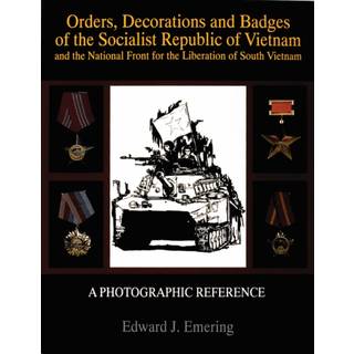 Orders, Decorations and Badges of the Socialist Republic of Vietnam and the National Front for the Liberation of South Vietnam