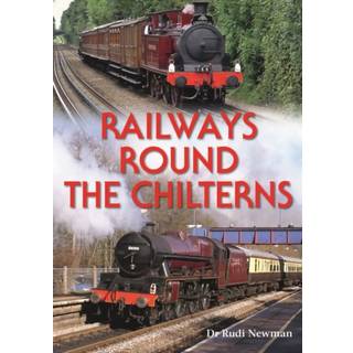 Railways Round the Chilterns