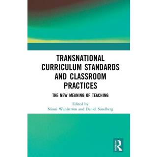 Transnational Curriculum Standards and Classroom Practices