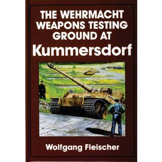 The Wehrmacht Weapons Testing Ground at Kummersdorf