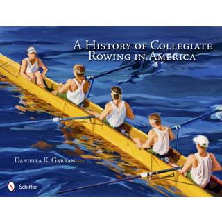 A History of Collegiate Rowing in America