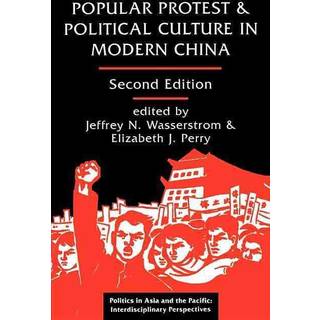 Popular Protest And Political Culture In Modern China