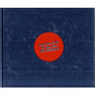 Nick Waplington: Learn How To Die The Easy Way