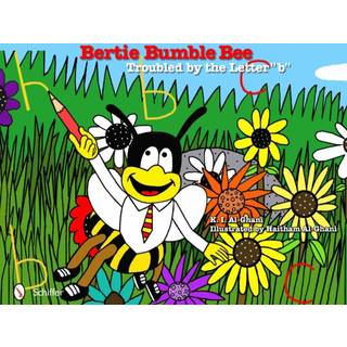 Bertie Bumble Bee: Troubled by the Letter "b"
