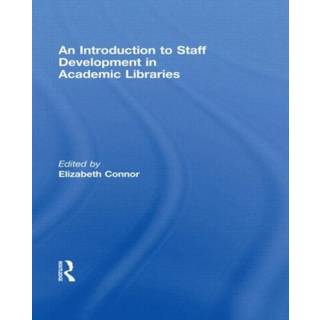 An Introduction To Staff Development In Academic Libraries