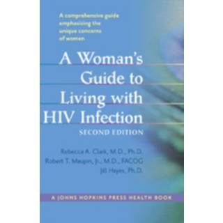A Woman's Guide to Living with HIV Infection