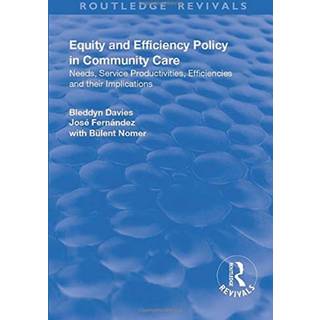Equity and Efficiency Policy in Community Care