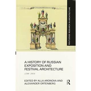 A History of Russian Exposition and Festival Architecture