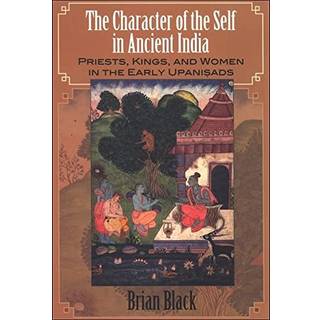 The Character of the Self in Ancient India