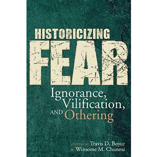 Historicizing Fear