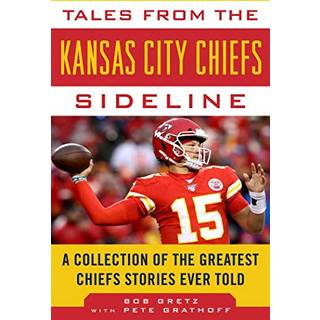 Tales from the Kansas City Chiefs Sideline