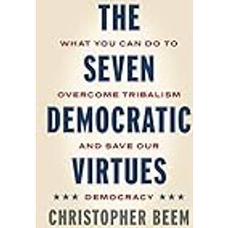 The Seven Democratic Virtues