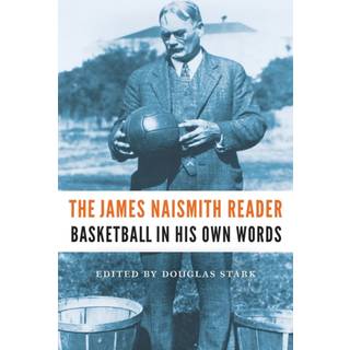 The James Naismith Reader