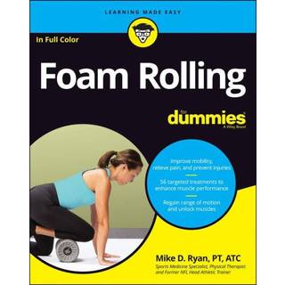 Foam Rolling For Dummies