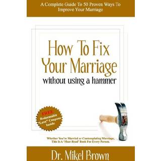 How to Fix Your Marriage