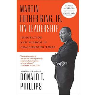 Martin Luther King Jr On Leadership (Revised and Updated)