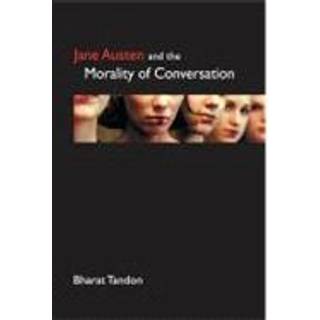 Jane Austen and the Morality of Conversation