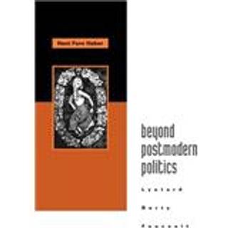 Beyond Postmodern Politics