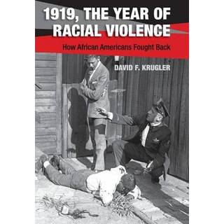 1919, The Year of Racial Violence