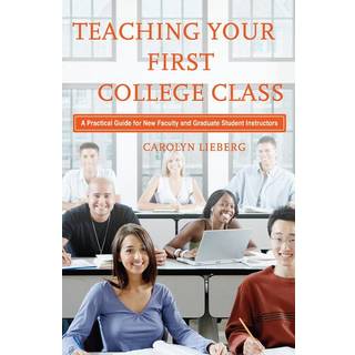 Teaching Your First College Class