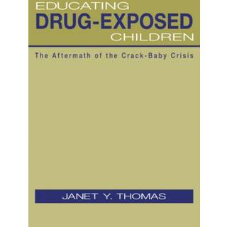 Educating Drug-Exposed Children