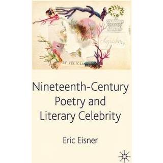 Nineteenth-Century Poetry and Literary Celebrity